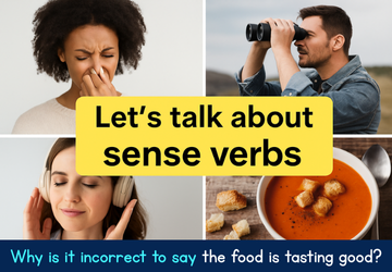 SENSE VERBS: STATE OR ACTION?
